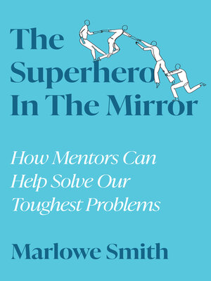 cover image of The Superhero In the Mirror